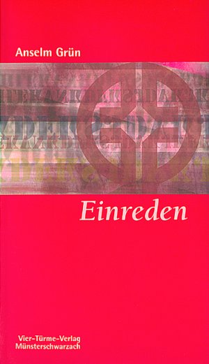 gebrauchtes Buch – Anselm Grün – Einreden - Der Umgang mit den Gedanken - brandneu, neuwertig