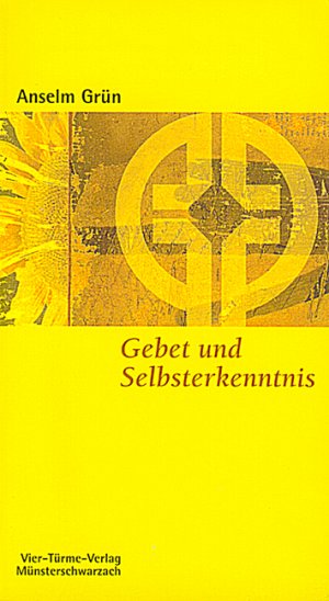 gebrauchtes Buch – Anselm Grün – Gebet und Selbsterkenntnis