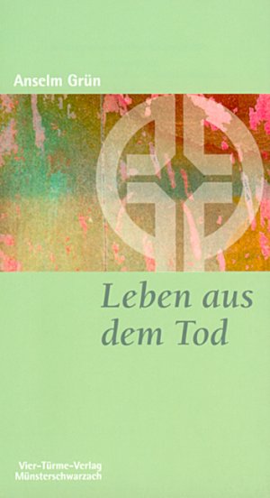 ISBN 9783878685241: Leben aus dem Tod