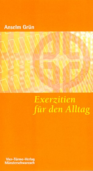 ISBN 9783878686064: Exerzitien für den Alltag - Meditationen, Anleitung zur Übung