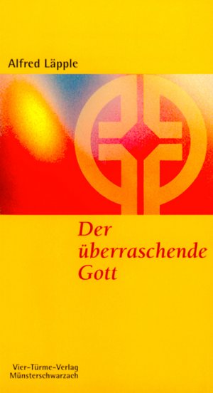 ISBN 9783878686323: Der überraschende Gott