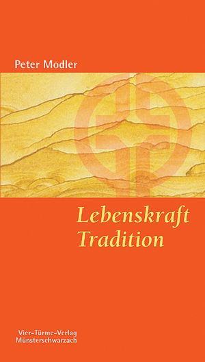 ISBN 9783878686460: Lebenskraft Tradition - Alte Botschaften, neue Kontinente