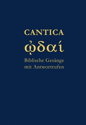 ISBN 9783878686699: Cantica - Biblische Gesänge mit Antwortrufen