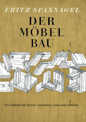 ISBN 9783878706663: Der Möbelbau - Ein Fachbuch für Tischler, Architekten und Lehrer