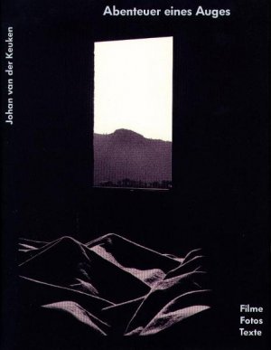 ISBN 9783878774044: Abenteuer eines Auges - Fotos, Filme, Texte