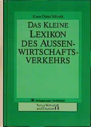 gebrauchtes Buch – Klaus-Dieter Schroth – Das kleine Lexikon des Aussenwirtschaftsverkehrs