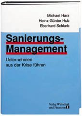 ISBN 9783878811343: Sanierungsmanagement. Unternehmen aus der Krise führen