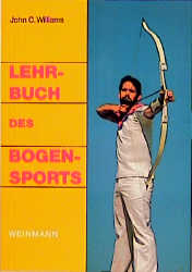 ISBN 9783878920502: Lehrbuch des Bogensports