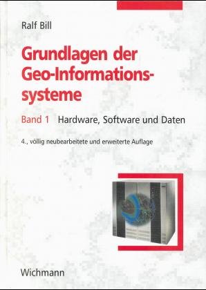 ISBN 9783879073252: Grundlagen der Geo-Informationssysteme Band 1 + 2., Band 1: Hardware, Software und DAten. Band 2:Analysen, Anwendungen und neue Entwicklungen.