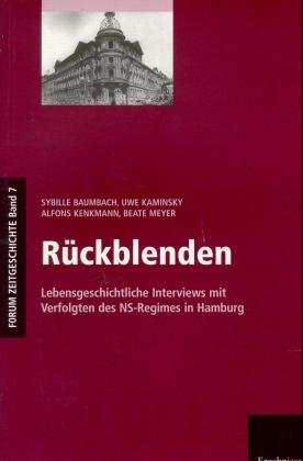 ISBN 9783879160426: Rückblenden – Lebensgeschichtliche Interviews mit Verfolgten des NS-Regimes in Hamburg