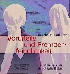 ISBN 9783879200351: Vorurteile und Fremdenfeindlichkeit – Handreichungen für die politische Bildung