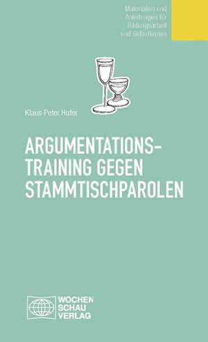 ISBN 9783879200542: Argumentationstraining gegen Stammtischparolen – Materialien und Anleitungen für Bildungsarbeit und Selbstlernen