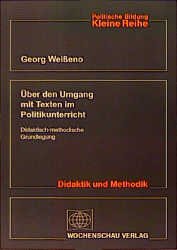 ISBN 9783879205073: Über den Umgang mit Texten im Politikunterricht : Didaktisch-methodische Grundlegung