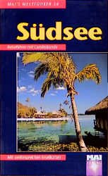 ISBN 9783879362301: Südsee: Polynesien -Melanesien -Mikronesien. Reiseführer mit Landeskunde