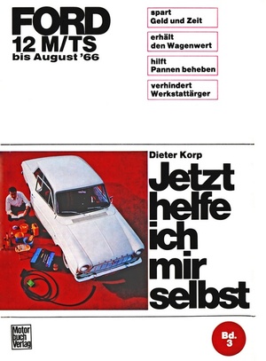 ISBN 9783879430420: Ford 12 M/TS bis August '66