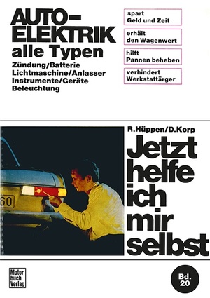 ISBN 9783879430598: Auto-Elektrik alle Typen - Zündung/Batterie/Lichtmaschine/Anlasser/Instrumente/Geräte/Beleuchtung / Reprint der 7. Auflage 1972