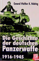 ISBN 9783879433209: Die Geschichte der deutschen Panzerwaffe 1916-1945