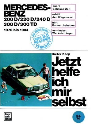 ISBN 9783879435753: Mercedes-Benz Diesel (76-84) - 200 D / 220 D / 240 D / 300 D / 300 TB