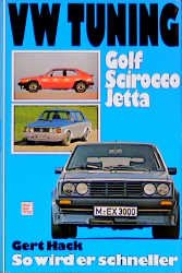 ISBN 9783879437900: VW Tuning: Golf, Scirocco, Jetta. So wird er schneller. Hack, Gert