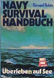 ISBN 9783879439423: Navy Survival Handbuch.  Überleben aus Seed