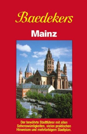 ISBN 9783879540747: Mainz : Stadtführer. [Peter Baumgarten]. Von Karl Baedeker