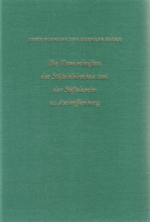 ISBN 9783879650217: Die Handschriften der Stiftsbibliothek und der Stiftskirche zu Aschaffenburg