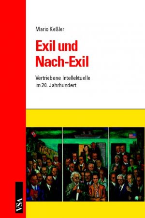 gebrauchtes Buch – Mario Keßler – Exil und Nach-Exil. Vertriebene Intellektuelle im 20. Jahrhundert.