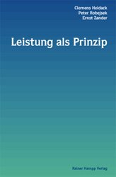 ISBN 9783879883622: Leistung als Prinzip. Konsensbildung und Kompetenzentwicklung in Ost und West. --- SIGNIERTE AUSGABE.