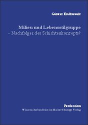 ISBN 9783879884612: Milieu und Lebensstilgruppe - Nachfolger des Schichtenkonzepts?