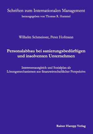 ISBN 9783879888870: Personalabbau bei sanierungsbedürftigen und insolventen Unternehmen - Interessenausgleich und Sozialplan als Lösungsmechanismen aus finanzwirtschaftlicher Perspektive