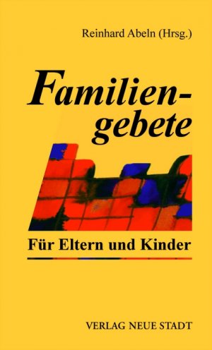 ISBN 9783879965809: Familiengebete – Für Eltern und Kinder