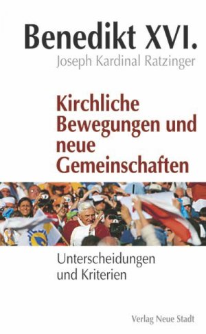 ISBN 9783879967100: Kirchliche Bewegungen und neue Gemeinschaften - Unterscheidungen und Kriterien