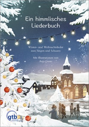 ISBN 9783879990603: Ein himmlisches Liederbuch - Winter- und Weihnachtslieder zum Singen und Schauen