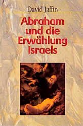 ISBN 9783880026001: Abraham und die Erwählung Israels