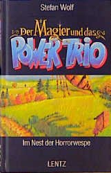 ISBN 9783880102897: Der Magier und das Power Trio Band 4. Im Nest der Horrorwespe. Hardcover