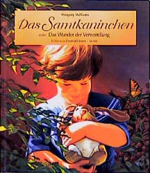 ISBN 9783880104297: Das Samtkaninchen – Oder Das Wunder der Verwandlung. Farbiges Bilderbuch