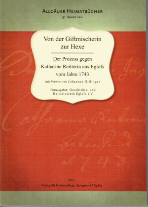 ISBN 9783880190306: Von der Giftmischerin zur Hexe - Der Prozess gegen Katharina Reitterin aus Eglofs