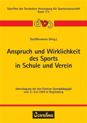 ISBN 9783880203655: Anspruch und Wirklichkeit des Sports in Schule und Verein