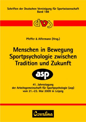 ISBN 9783880205291: Menschen in Bewegung - Sportpsychologie zwischen Tradition und Zukunft