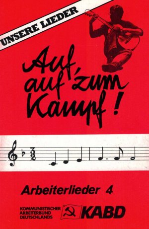 ISBN 9783880210462: Auf, auf zum Kampf!. Arbeiterlieder. Noten, Texte, Gitarrengriffe - Heft 4