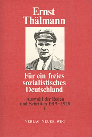 ISBN 9783880210820: Für ein freies sozialistisches Deutschland / Auswahl der Reden und Schriften 1919-1928