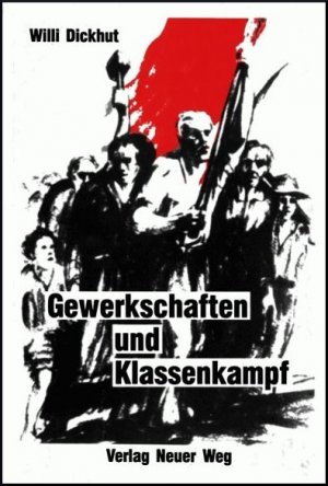 ISBN 9783880211698: Gewerkschaften und Klassenkampf