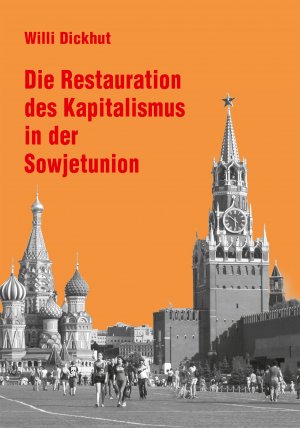 ISBN 9783880215931: Die Restauration des Kapitalismus in der Sowjetunion