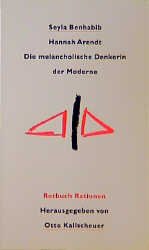 ISBN 9783880227040: Hannah Arendt - Die melancholische Denkerin der Moderne