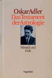 ISBN 9783880345423: Das Testament der Astrologie, Band 3: Mensch und Erde