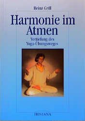 ISBN 9783880346864: Harmonie im Atmen : Vertiefung des Yoga-Übungsweges