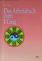 ISBN 9783880347663: Das Arbeitsbuch zum I Ging