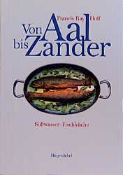 ISBN 9783880349964: Von Aal bis Zander