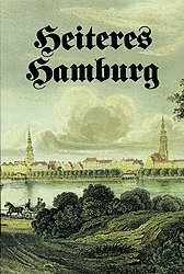 ISBN 9783880420991: Heiteres Hamburg - Vergangenheit und Gegenwart