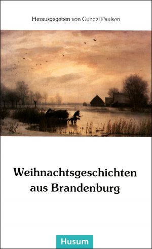 gebrauchtes Buch – Paulsen, Gundel  – Weihnachtsgeschichten aus Brandenburg